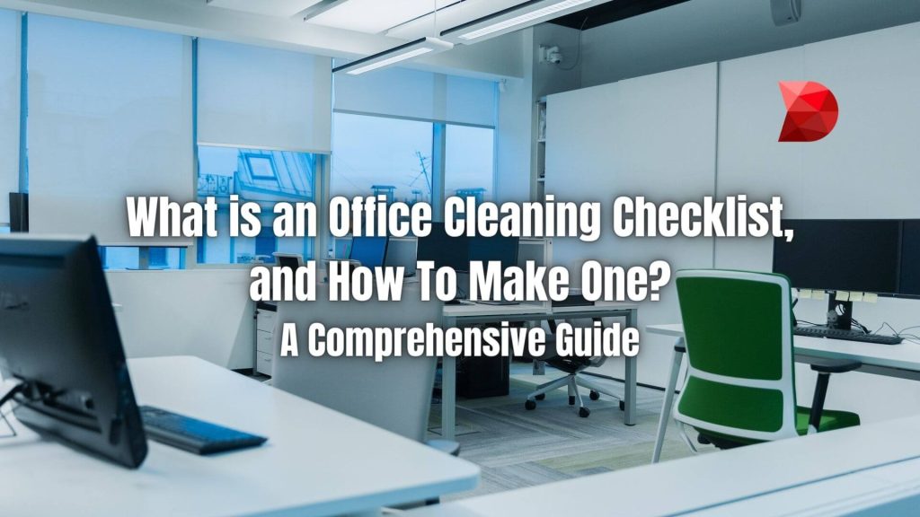 10 Steps to Create an Effective Office Cleaning Checklist