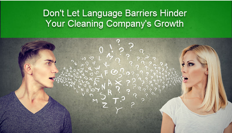 How Do Cleaning Companies Communicate With Non-English Speaking Clients?